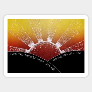 Sun Will Rise - Hopeful Quote Linocut Sticker